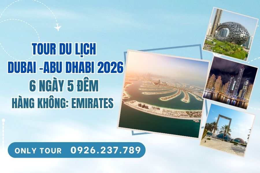 TOUR DU LỊCH DUBAI 6 NGÀY 5 ĐÊM BAY EMIRATES KHỞI HÀNH 2026