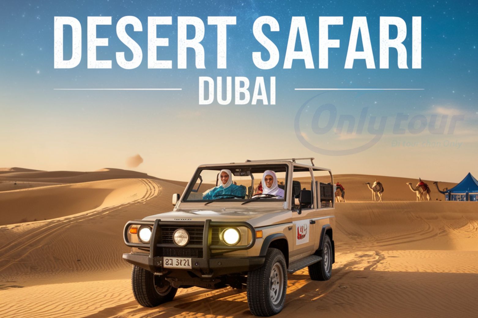 Desert Safari Dubai Là Một Trải Nghiệm Du Lịch Phổ Biến Tại Dubai