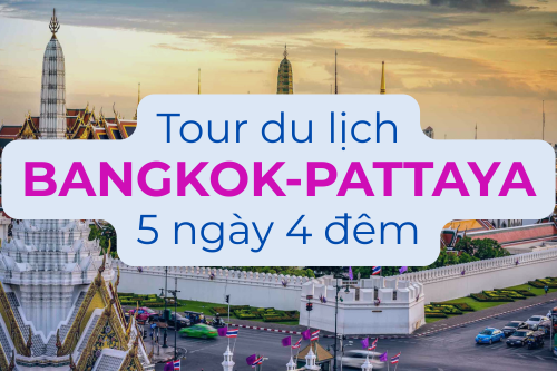 Tour&nbsp; Bangkok - Pattaya 5 Ngày 4 Đêm Bay Vietnam Airlines